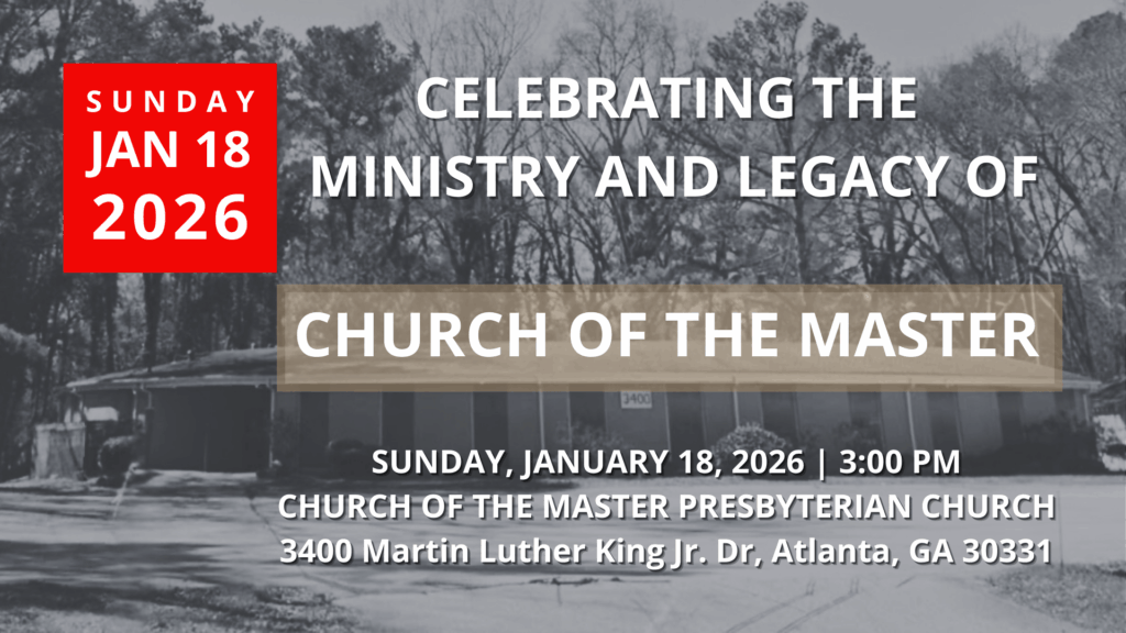 Flyer for the celebration of the ministry and legacy of Church of the Master Presbyterian Church on January 18, 2026.